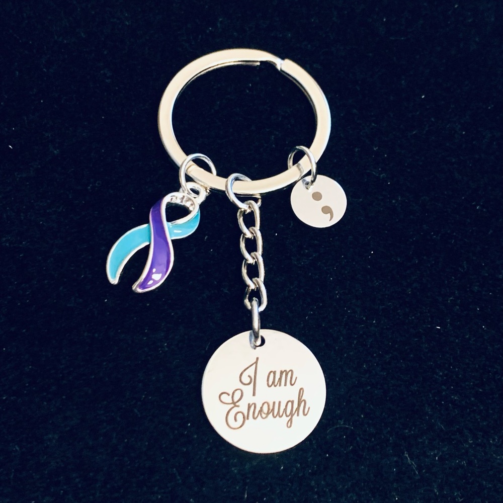 “I am Enough” Suicide Awareness/prevention  keychain